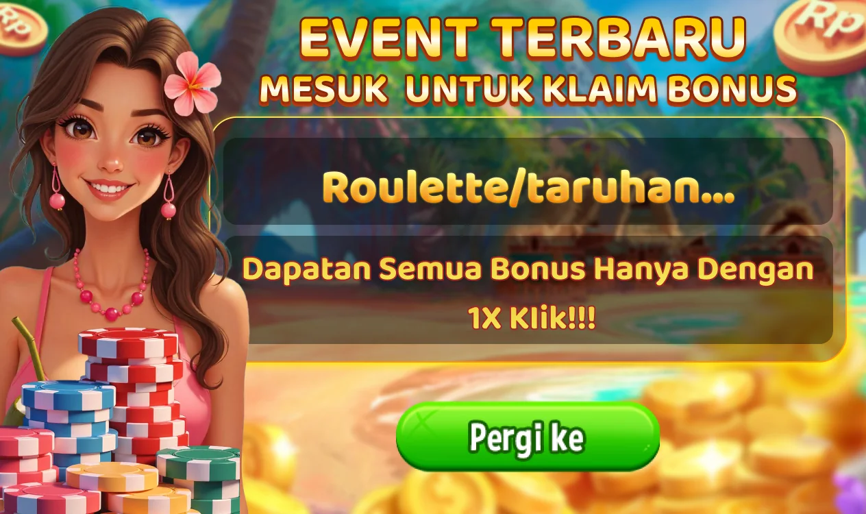 EVENT TERBARU MESUK UNTUK KLAIM BONUS